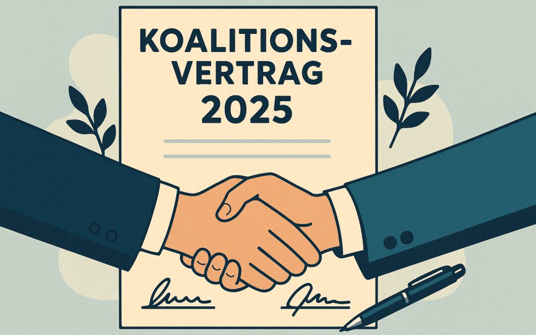 Koalitionsvertrag 2025: Steuerliche Weichenstellungen und Handlungsbedarf für Mandanten